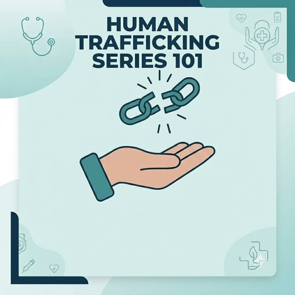 CHW Enduring Material: Human Trafficking Series 101 Banner