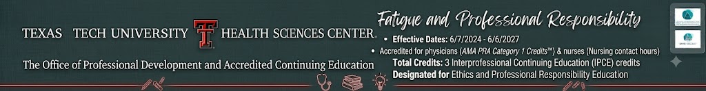 Fatigue and Professional Responsibility Banner